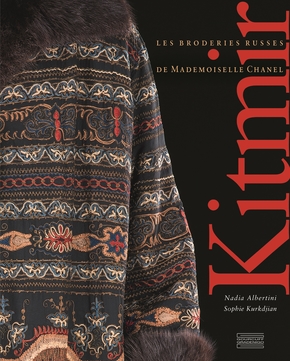 Couverture. Editions Gourcuff Gradenigo. Kitmir - Les broderies russes de Mademoiselle Chanel, par Nadia Albertini, Sophie Kurkdjian. 2023-12-01